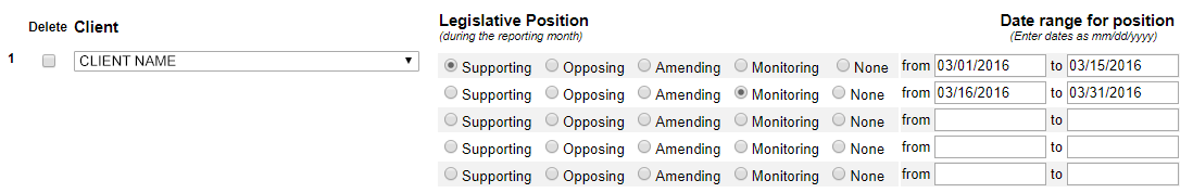 For the client, the first row shows a legislative position of supporting selected with the date range of 3/1/2016 to 3/15/2016. The second row shows a position of monitoring selected with the date range of 3/16/2016 to 3/31/2016.